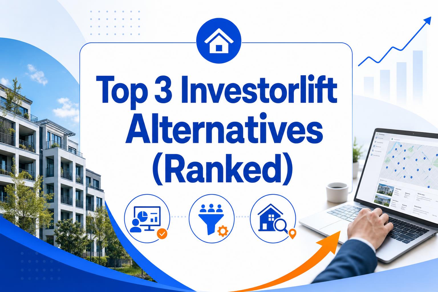 Top 3 Investorlift Alternatives & Competitors (Ranked)